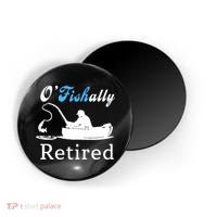 O'Fishally Retired Funny Fisherman Retirement Magnet thumb 0