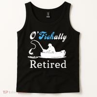 O'Fishally Retired Funny Fisherman Retirement Tank Top thumb 2