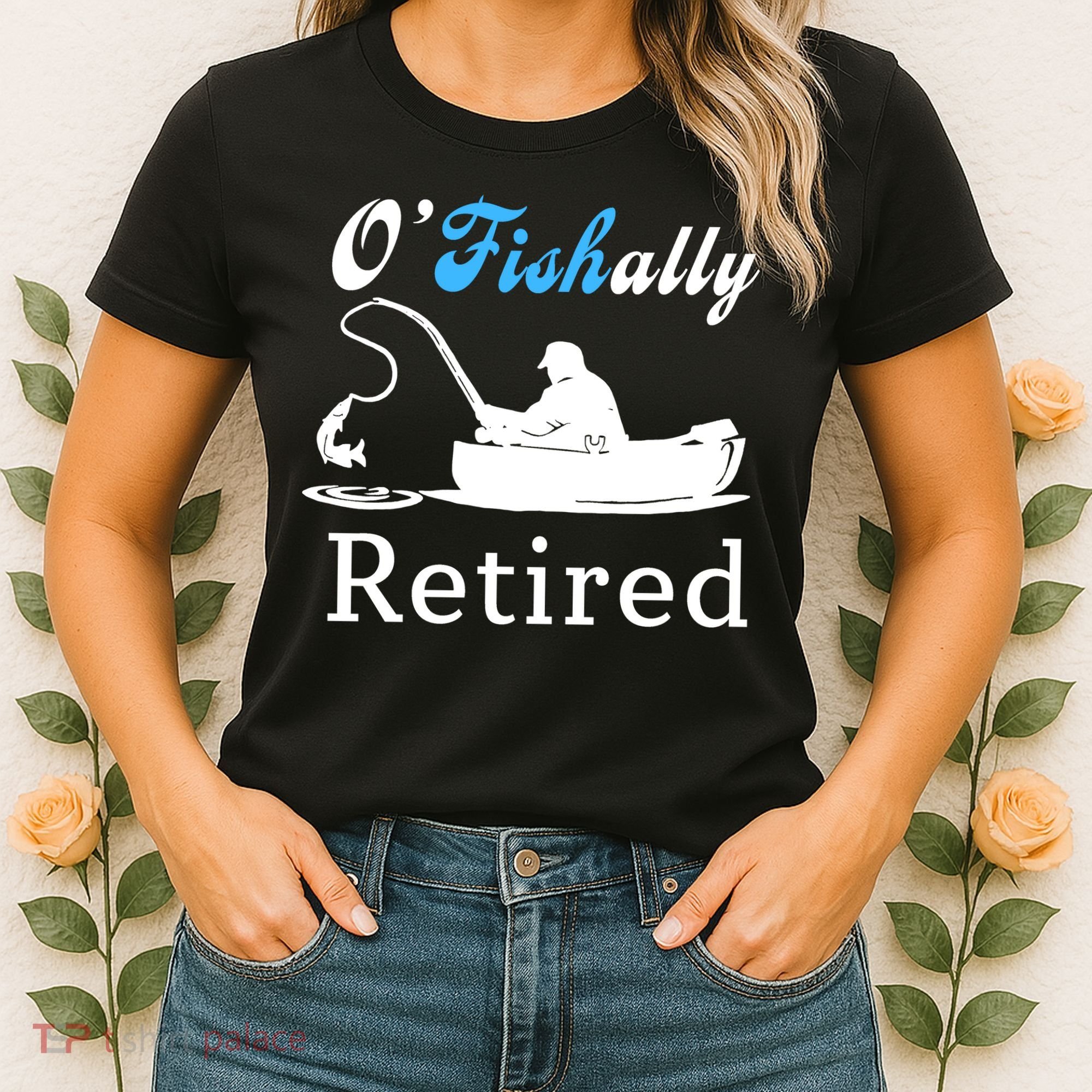O'Fishally Retired Funny Fisherman Retirement Women's T-Shirt