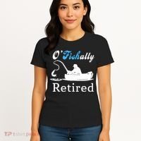 O'Fishally Retired Funny Fisherman Retirement Women's T-Shirt thumb 4