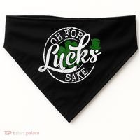 Oh For Lucks Sake Funny Saint Paddy's Day St Patrick's Day USA-Made Doggie Bandana thumb 0