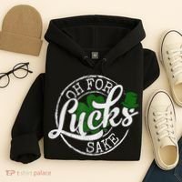 Oh For Lucks Sake Funny Saint Paddy's Day St Patrick's Day Hoodie thumb 4