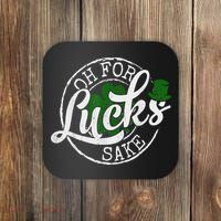 Oh For Lucks Sake Funny Saint Paddy's Day St Patrick's Day Coaster thumb 0