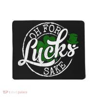 Oh For Lucks Sake Funny Saint Paddy's Day St Patrick's Day Mousepad thumb 0