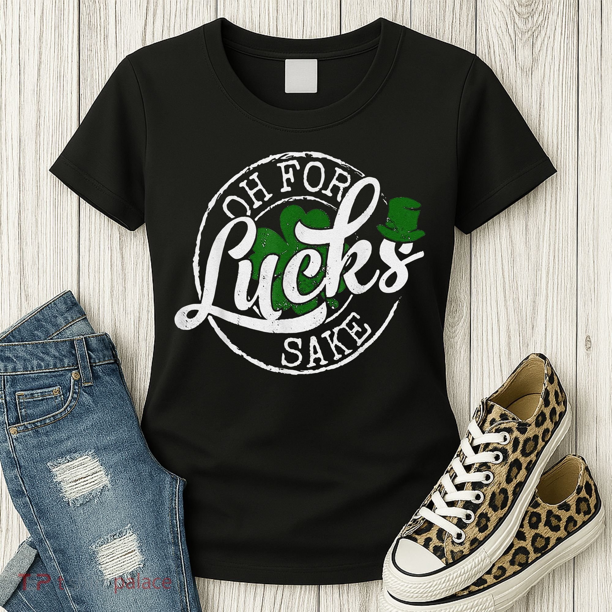 Oh For Lucks Sake Funny Saint Paddy's Day St Patrick's Day Women's T-Shirt