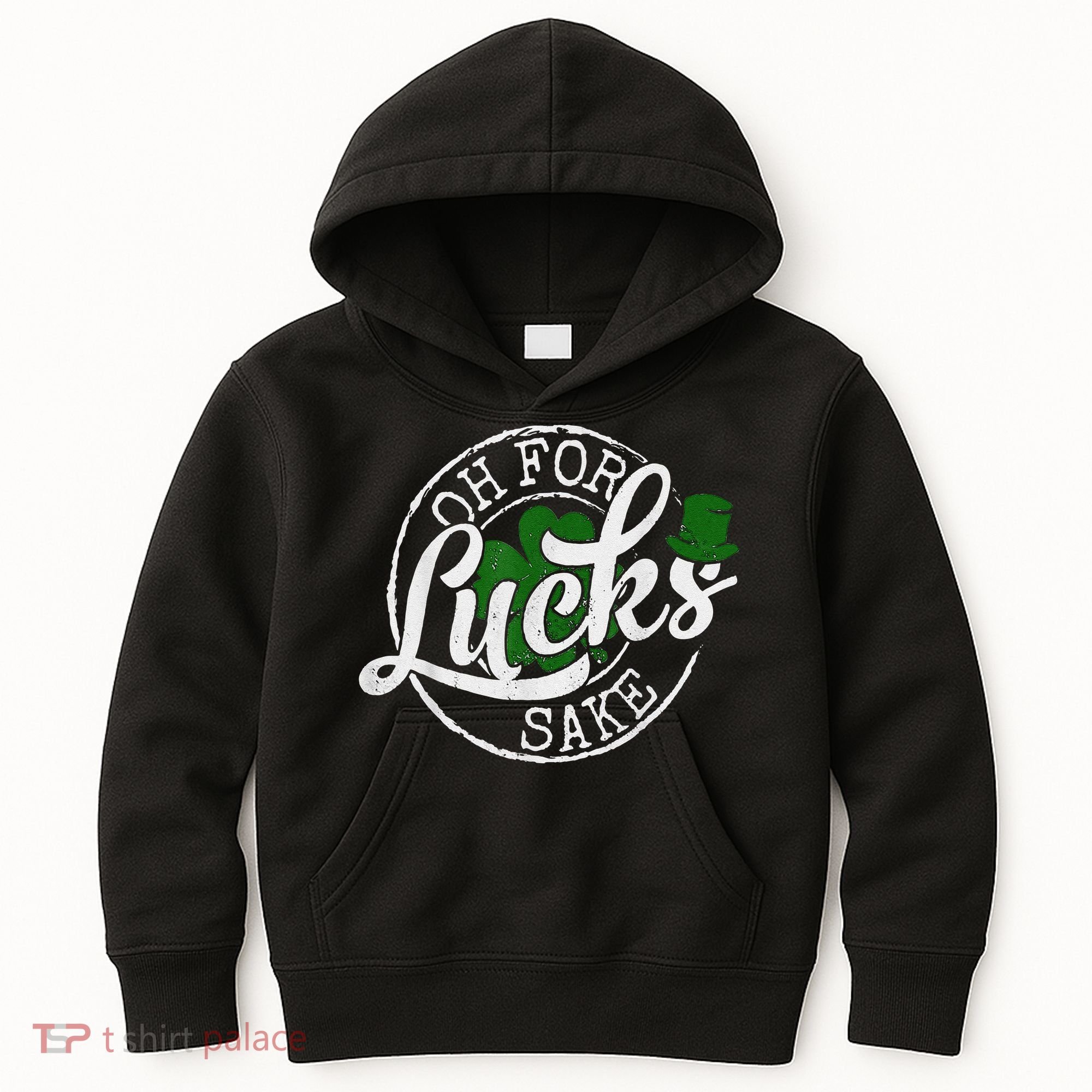 Oh For Lucks Sake Funny Saint Paddy's Day St Patrick's Day Kids Hoodie