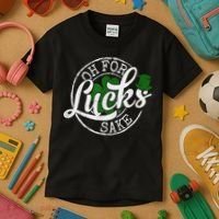 Oh For Lucks Sake Funny Saint Paddy's Day St Patrick's Day Kids T-Shirt thumb 3