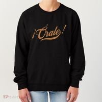 Orale! Funny Mexican Spanish Language Slang Women's Sweatshirt thumb 0