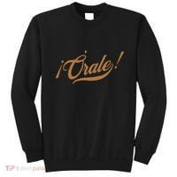 Orale! Funny Mexican Spanish Language Slang Sweatshirt thumb 0