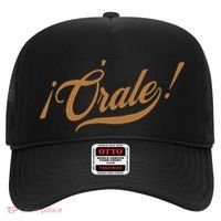 Orale! Funny Mexican Spanish Language Slang Hat thumb 0