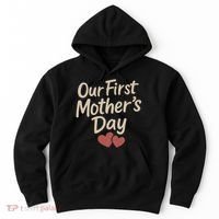 Our First Mother's Day Hoodie thumb 0