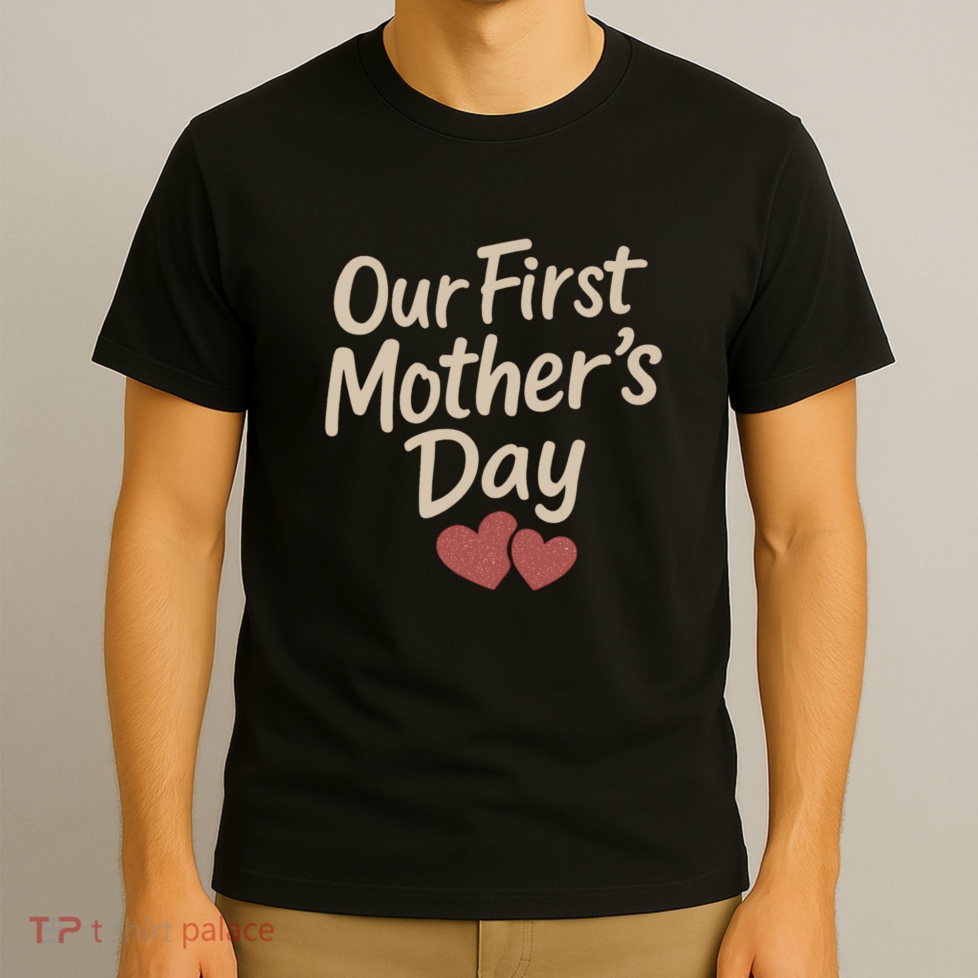 Our First Mother's Day T-Shirt
