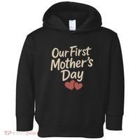 Our First Mother's Day Toddler Hoodie thumb 0