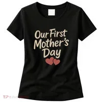 Our First Mother's Day Women's T-Shirt thumb 0