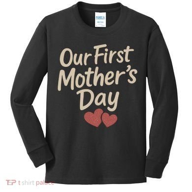 Our First Mother's Day Kids Long Sleeve Shirt