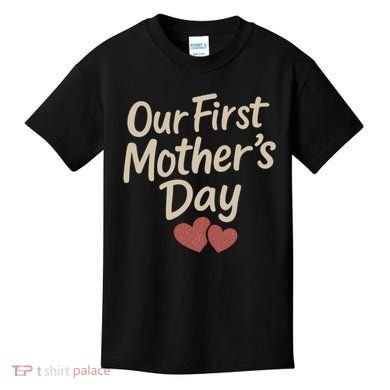 Our First Mother's Day Kids T-Shirt