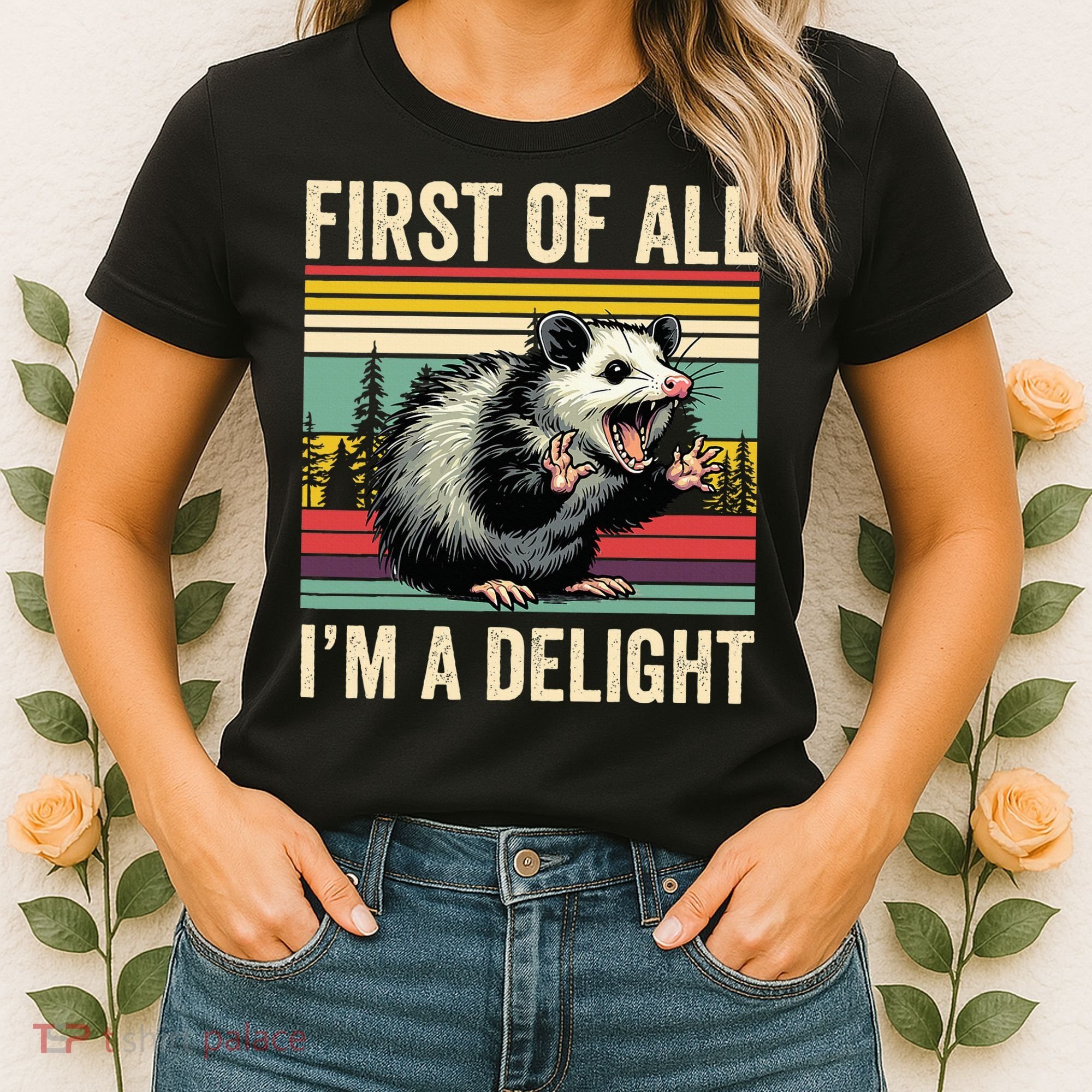 Opossum First Of All Im A Delight Possum Women's T-Shirt