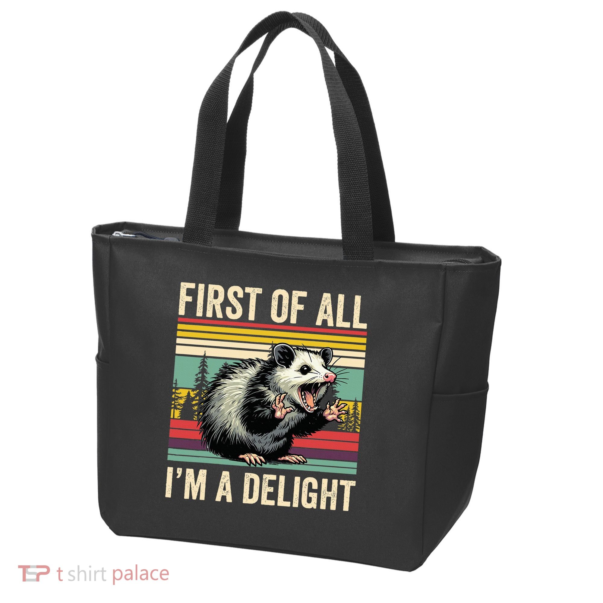 Opossum First Of All Im A Delight Possum Tote Bag