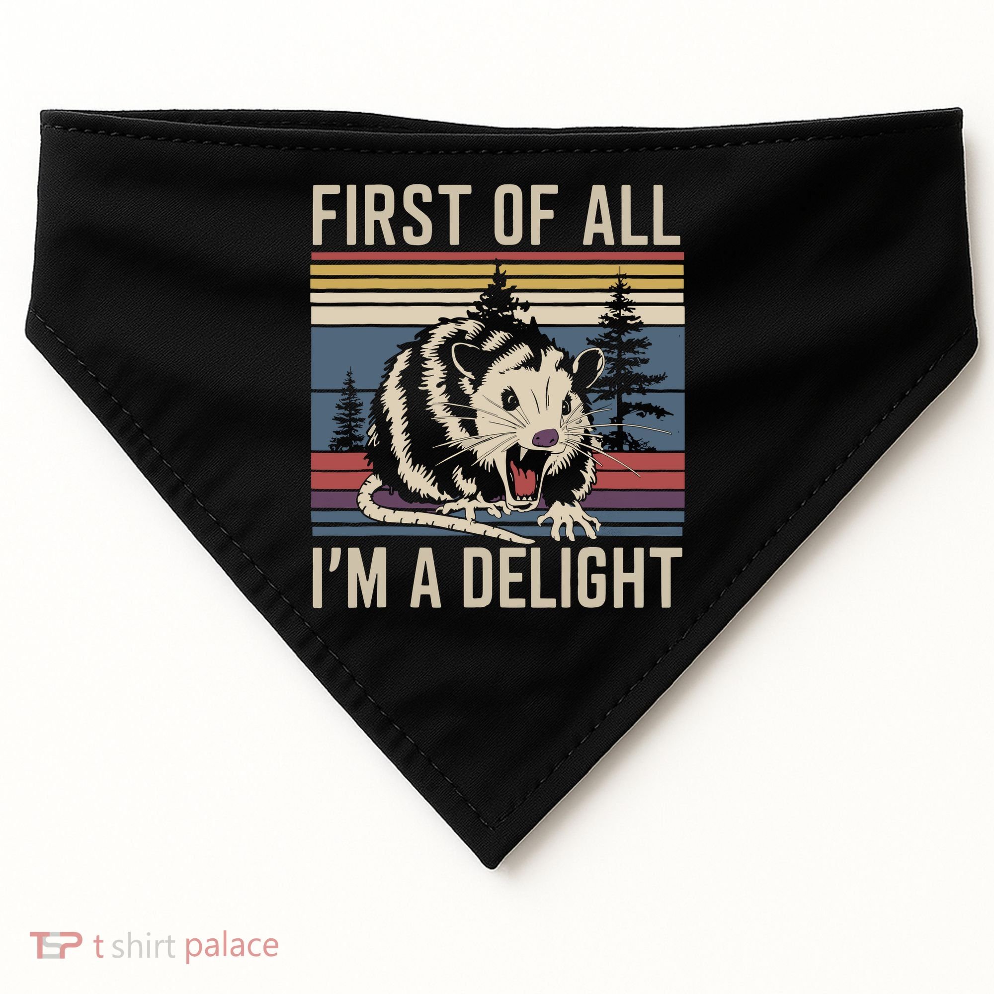 Opossum First Of All I Am A Delight Sarcastic USA-Made Doggie Bandana