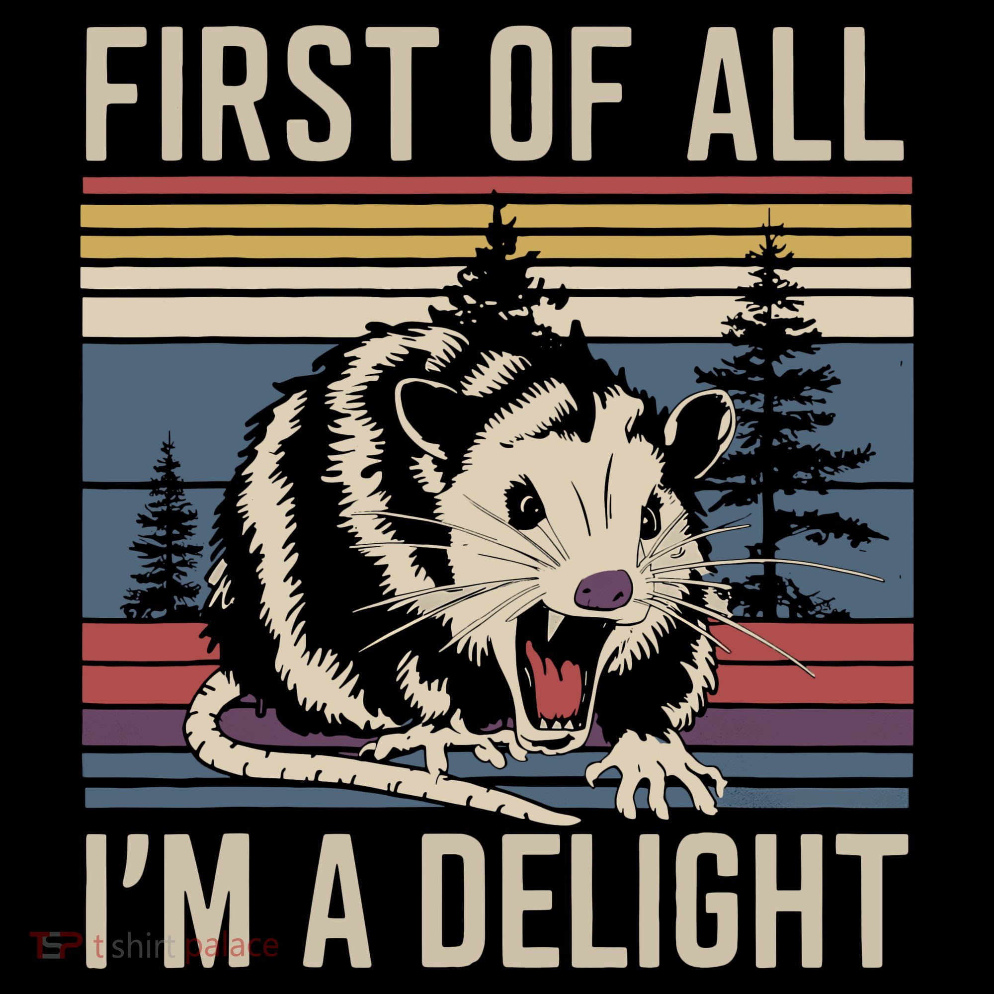 Opossum First Of All I Am A Delight Sarcastic Coffee Mug