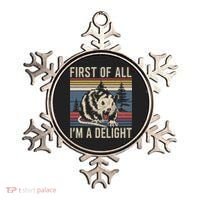 Opossum First Of All I Am A Delight Sarcastic Ornament thumb 0
