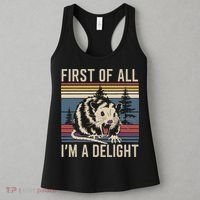 Opossum First Of All I Am A Delight Sarcastic Women's Tank Top thumb 3