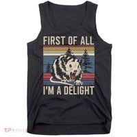 Opossum First Of All I Am A Delight Sarcastic Tank Top thumb 0