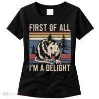 Opossum First Of All I Am A Delight Sarcastic Women's T-Shirt thumb 0