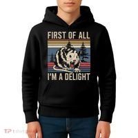 Opossum First Of All I Am A Delight Sarcastic Kids Hoodie thumb 4