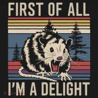 Opossum First Of All I Am A Delight Sarcastic Kids Long Sleeve Shirt thumb 2