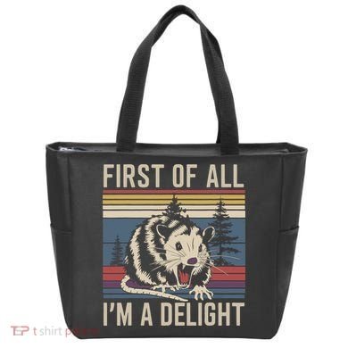 Opossum First Of All I Am A Delight Sarcastic Tote Bag