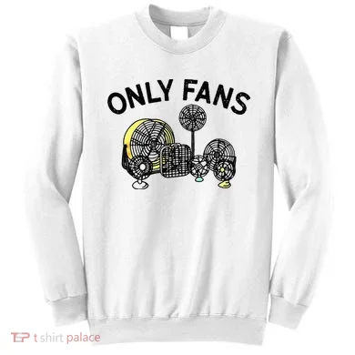 Only Fans Sweatshirt