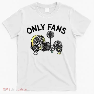 Only Fans T-Shirt