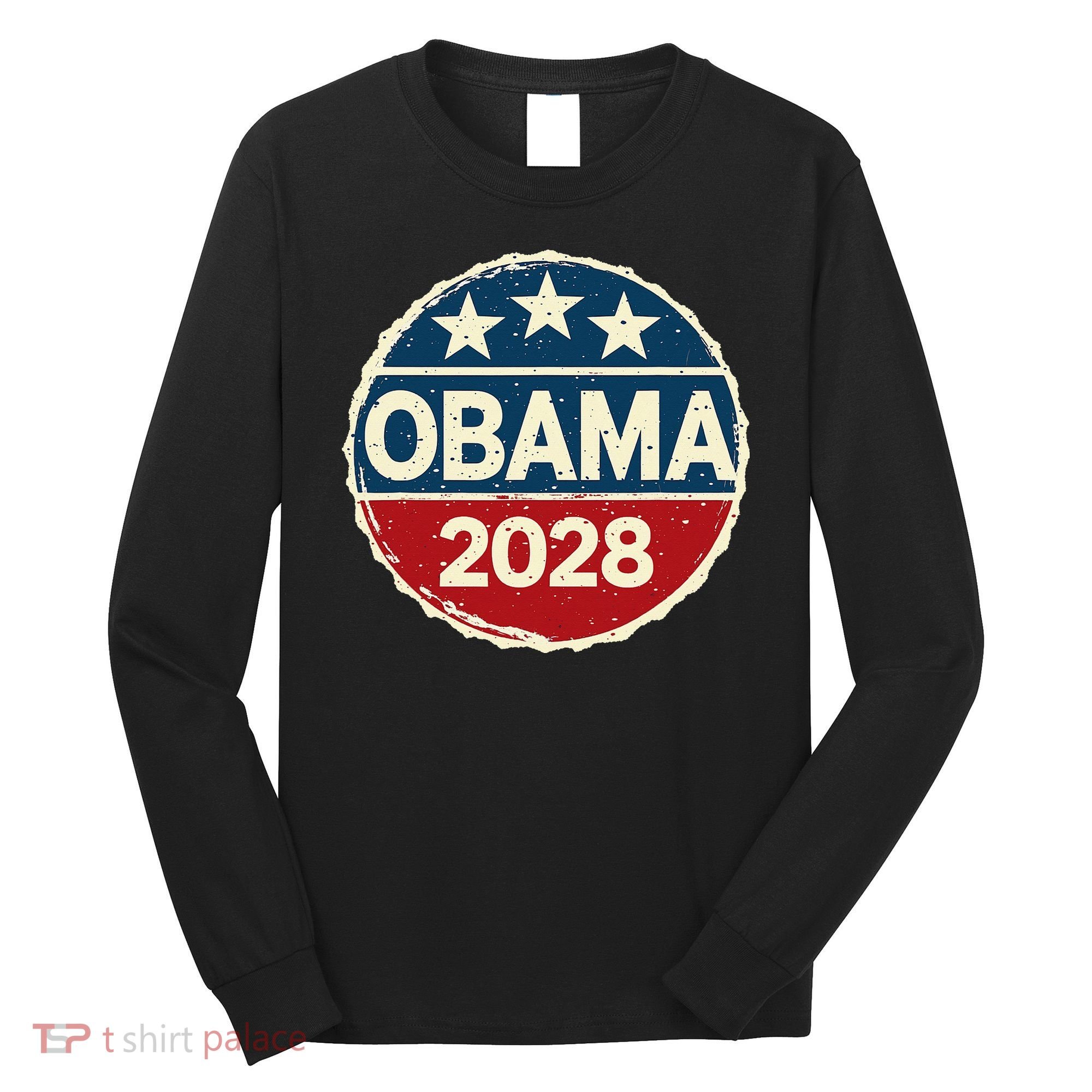 Obama For President 2028 Obama 2028 Long Sleeve Shirt