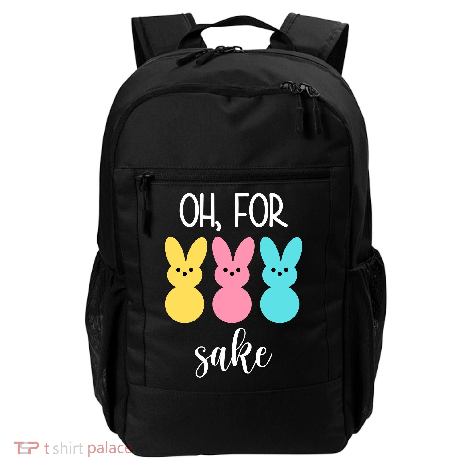 Oh For Peeps Sake Easter Funny Cute Backpack