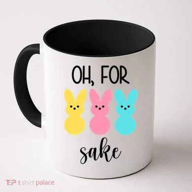 Oh For Peeps Sake Easter Funny Cute Coffee Mug