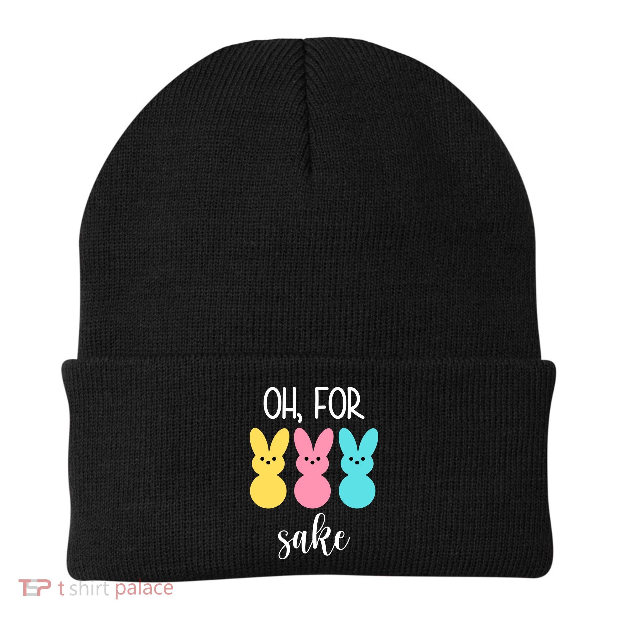 Oh For Peeps Sake Easter Funny Cute Beanie