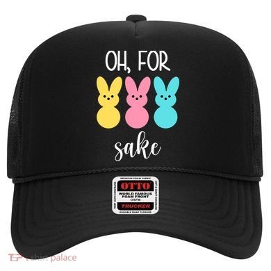 Oh For Peeps Sake Easter Funny Cute Hat
