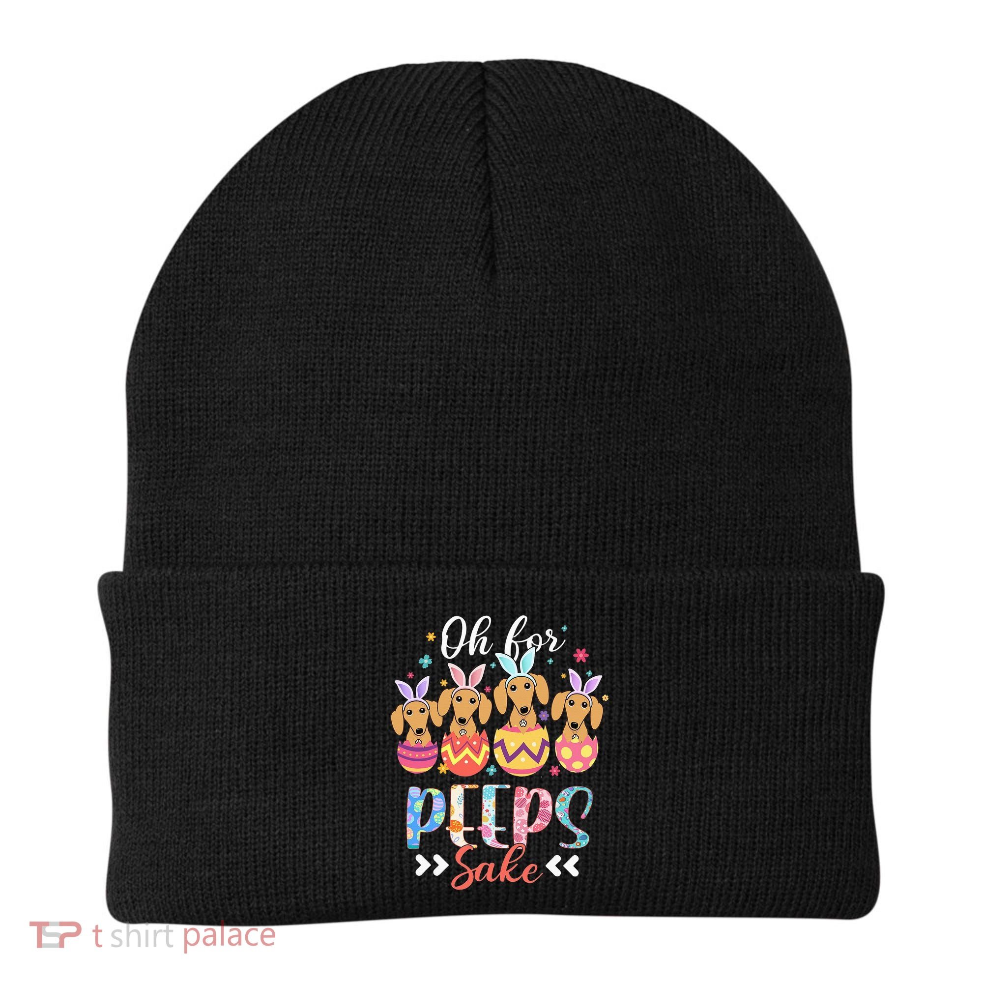 Oh For Peeps Sake Funny Easter Dachshund Bunny Ear Egg Beanie