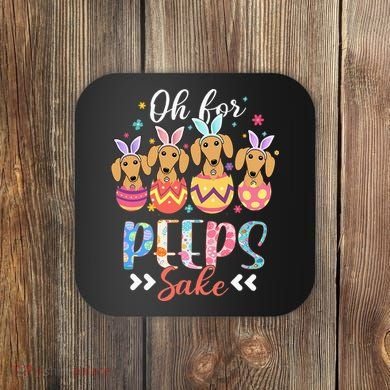 Oh For Peeps Sake Funny Easter Dachshund Bunny Ear Egg Coaster