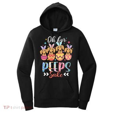 Oh For Peeps Sake Funny Easter Dachshund Bunny Ear Egg Women's Hoodie