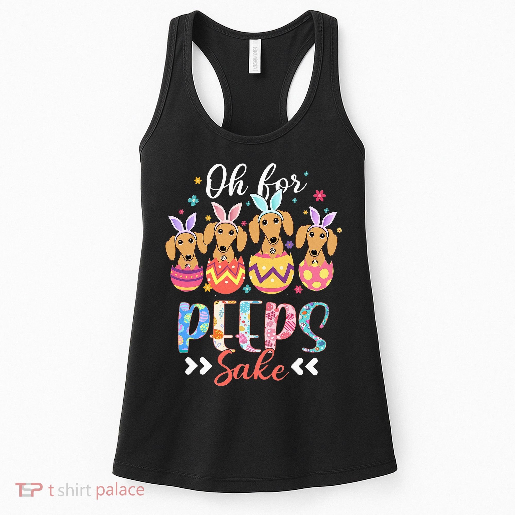 Oh For Peeps Sake Funny Easter Dachshund Bunny Ear Egg Women's Tank Top