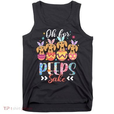 Oh For Peeps Sake Funny Easter Dachshund Bunny Ear Egg Tank Top