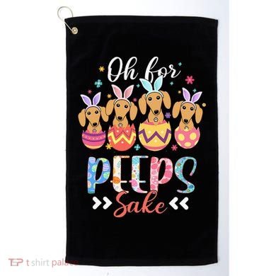 Oh For Peeps Sake Funny Easter Dachshund Bunny Ear Egg Golf Towel