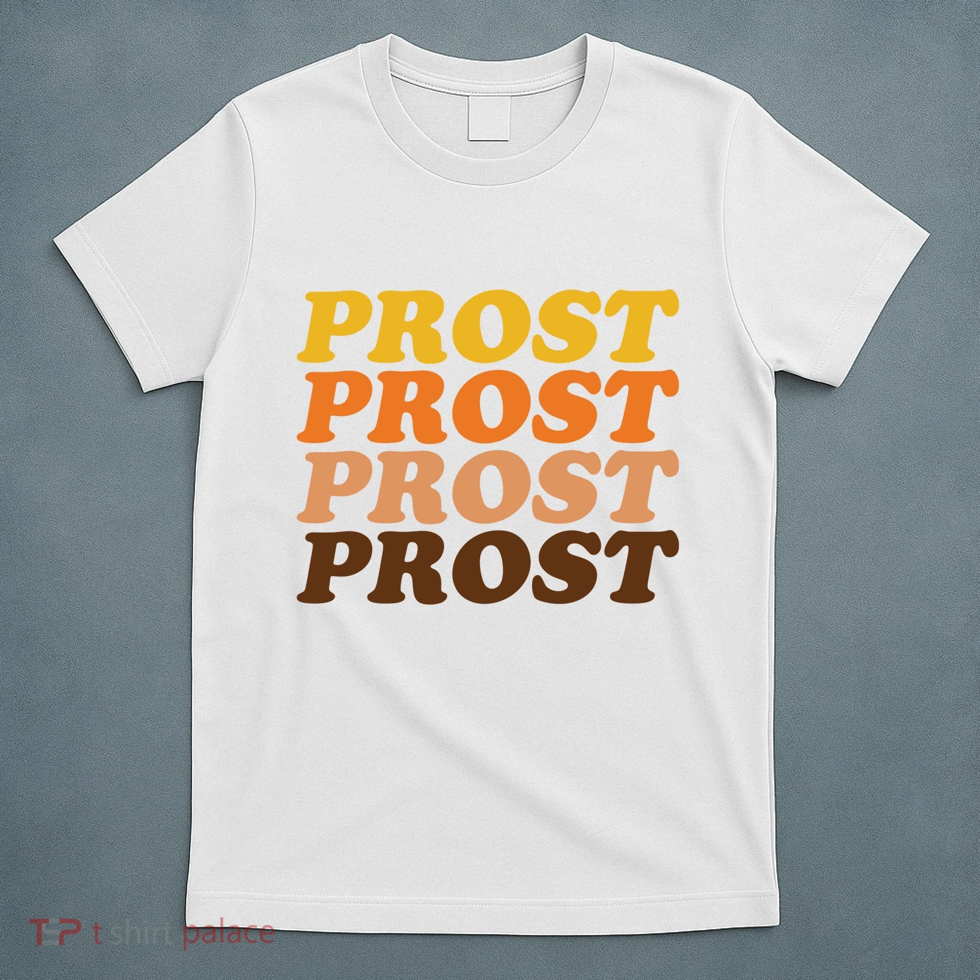 Oktoberfest Funny Prost T-Shirt
