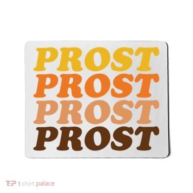 Oktoberfest Funny Prost Mousepad