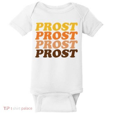 Oktoberfest Funny Prost Baby Bodysuit