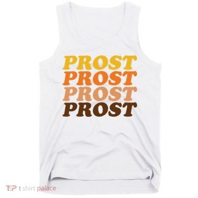 Oktoberfest Funny Prost Tank Top