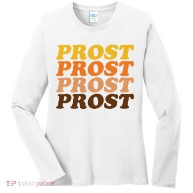 Oktoberfest Funny Prost Women's Long Sleeve Shirt