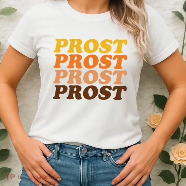 Oktoberfest Funny Prost Women's T-Shirt